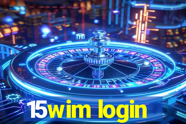 15wim login